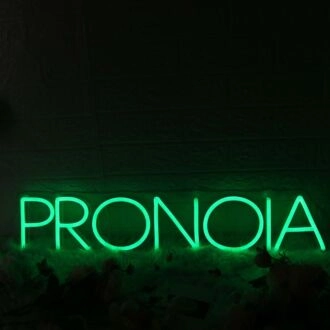 Pronoia Green Neon Sign