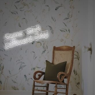 Brighten Up Your Bar, Office, or Living Room with the Witty Charm of the Same Shit Different Day LED Neon Sign.