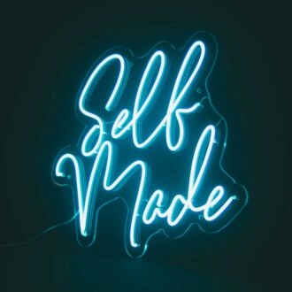 Self Made Neon Sign