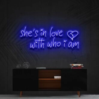 Shes In Love With Who I Am Neon Sign for Bold and Romantic Decor