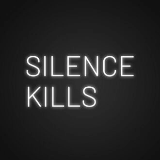 Silence Kills Neon Sign Add a dramatic touch to your space