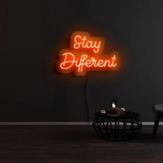 Stay Different Neon Sign