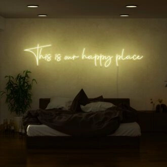This Is Our Happy Place Neon Sign