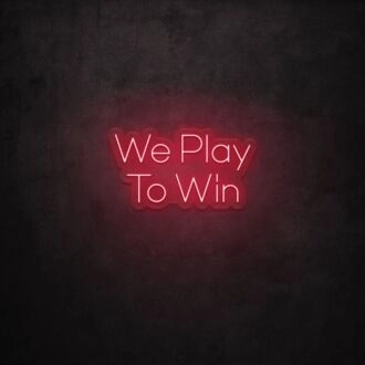We Play To Win LED Neon Sign