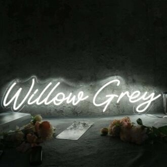 Willow Grey White Neon Sign
