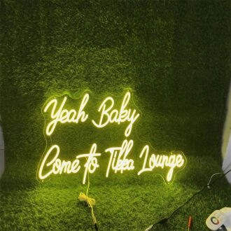 Brighten Up Your Bar, Restaurant or Home Entertainment Space with the "Yeah Baby Come To Tikka Lounge" Yellow Custom LED Neon Sign.