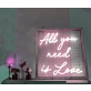 All You Need Is Love Neon Sign