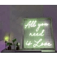 All You Need Is Love Neon Sign