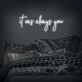 It Was Always You Neon Sign