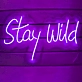 'Stay wild' neon sign