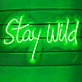 'Stay wild' neon sign