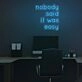 No one said it would be easy neon sign
