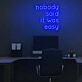 No one said it would be easy neon sign
