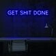 Get Shit Done Neon Sign
