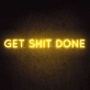 Get Shit Done Neon Sign