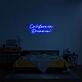 California Dreamin' Neon Sign