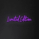 Limited Edition' Neon Sign