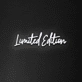 Limited Edition' Neon Sign