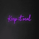 Keep It Real Neon Sign