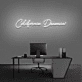 California Dreamin' Neon Sign