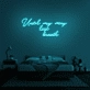 'Until my very last breath' Neon Sign