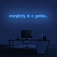'Everyone is a genius...' Neon Sign