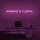 'Everyone is a genius...' Neon Sign