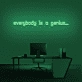 'Everyone is a genius...' Neon Sign