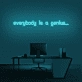 'Everyone is a genius...' Neon Sign