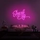 Slay All Day Neon Sign