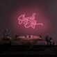 Slay All Day Neon Sign