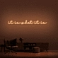 It Is What It Is Neon Sign
