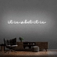 It Is What It Is Neon Sign
