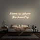 'Home Is Where The Heart Is' Neon Sign