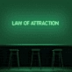 Law Of Attraction Neon Sign