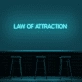 Law Of Attraction Neon Sign