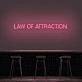 Law Of Attraction Neon Sign