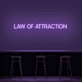 Law Of Attraction Neon Sign