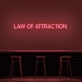 Law Of Attraction Neon Sign