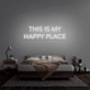 This Is My Happy Place Neon Sign