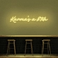 Karma's A Bitch Neon Sign
