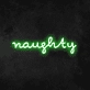 Naughty Neon Sign