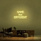 'Same But Different' Neon Sign