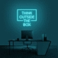 Think Outside The Box Neon Sign