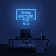 Think Outside The Box Neon Sign