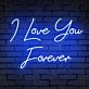 Brighten Up Your Special Moments: I Love You Forever Sweet Words Neon Sign Perfect for Weddings, Anniversaries, and Romantic Home Decor.