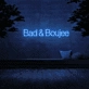 Bad &amp; Boujee' Neon Sign