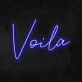 Voila' Neon Sign
