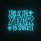 This is the year to shine Neon Sign