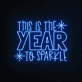 This is the year to shine Neon Sign